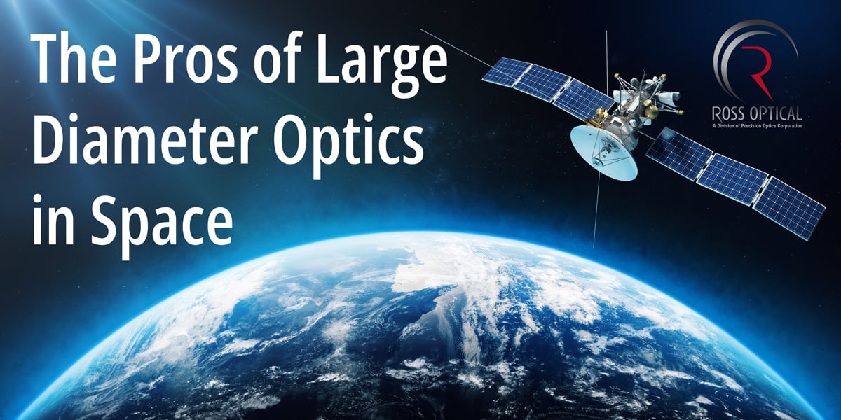 Ross Optical offers Large Diameter Optics for Space Applications