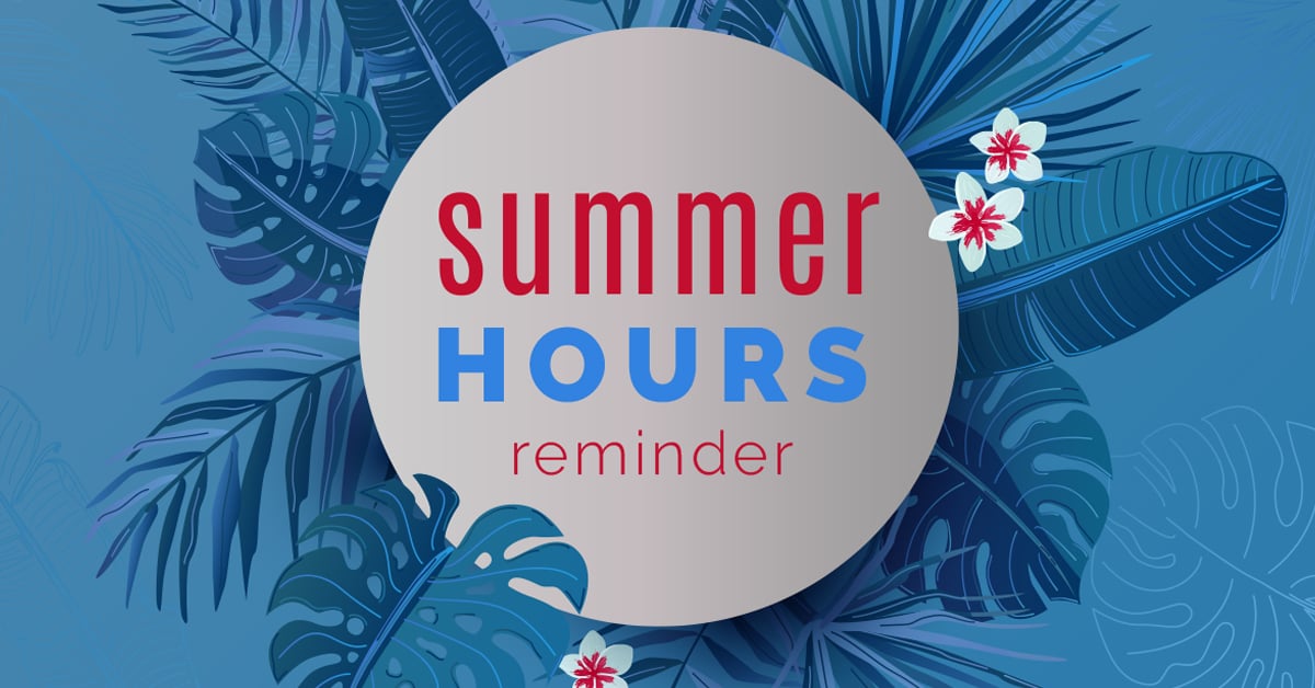 Summer Hours and Plant Shutdowns